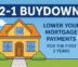 🏡 The Smart Way to Lower Your Mortgage Payment (at Least for the First 2 Years)