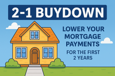 🏡 The Smart Way to Lower Your Mortgage Payment (at Least for the First 2 Years)