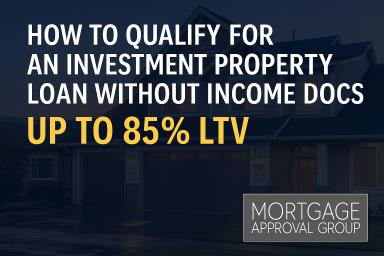 How to Qualify for an Investment Property Loan Without Income Docs